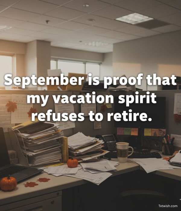 100+ Funny September Quotes and Messages 4 Funny September Quotes for Work