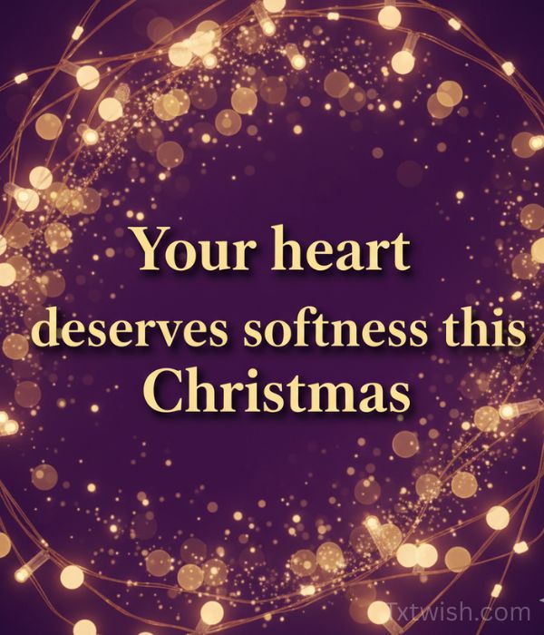 “Your heart deserves softness this Christmas.”
