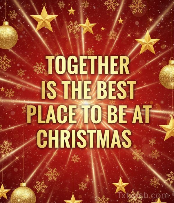 Together is the best place to be at Christmas