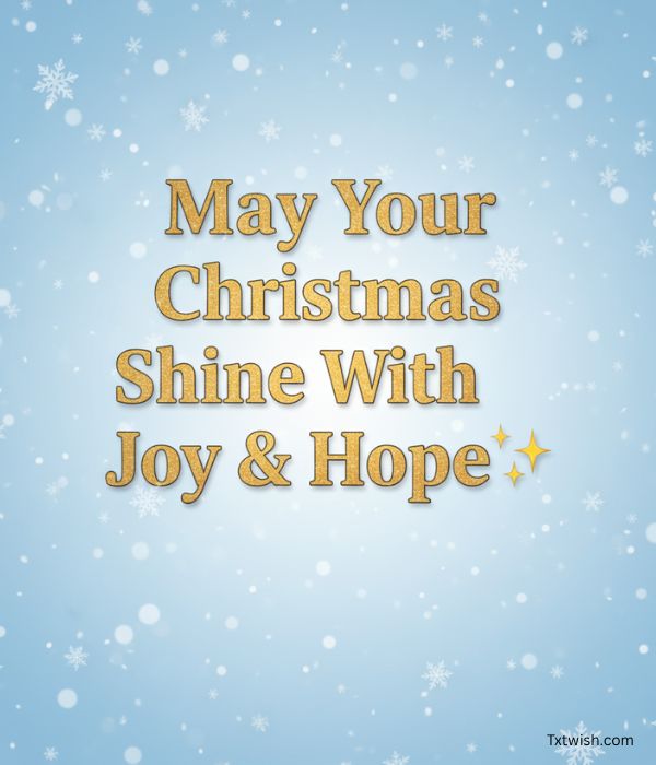 Christmas greeting image with 'May Your Christmas Shine With Joy & Hope ✨' in sparkling gold text, set against a soft pastel blue background with falling white snowflakes
