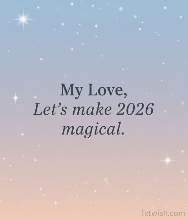 Happy New Year 2026 Wishes for Her – Romantic, Sweet & Heartfelt Messages 7 New Year Wishes for Her