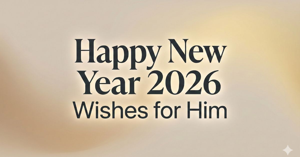 Happy New Year 2026 wishes for him feature image with romantic minimal design