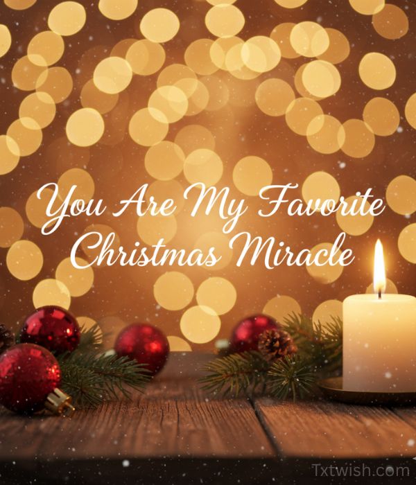 You Are My Favorite Christmas Miracle