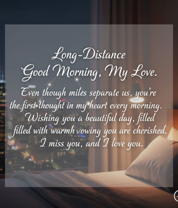 Long‑Distance Good Morning Messages for Him