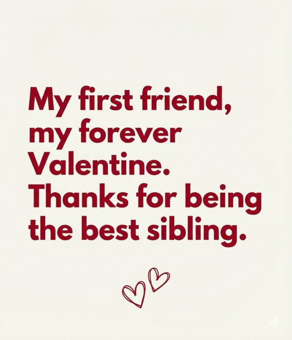 Valentine’s Day Wishes for Siblings