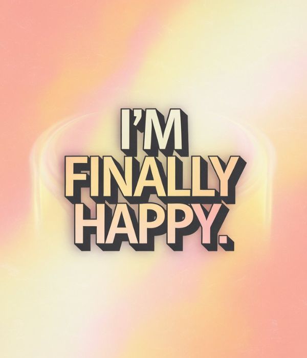 Finally Happy Quotes