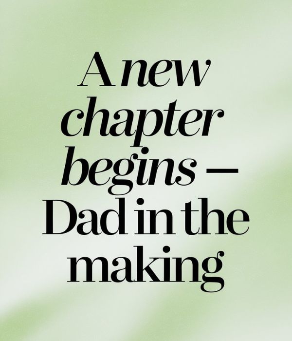 Inspirational Quotes for First-Time Dads