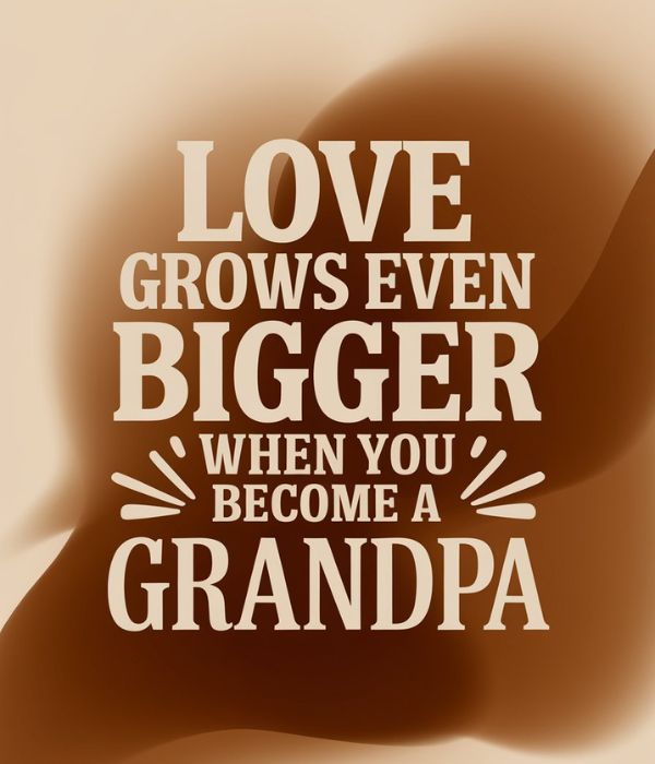 Funny Grandpa-to-Be Quotes
