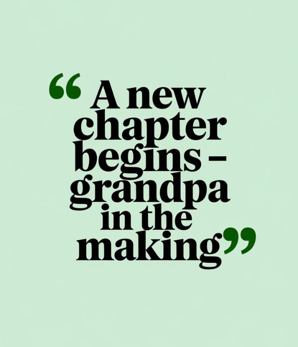 Emotional Grandpa-to-Be Quotes