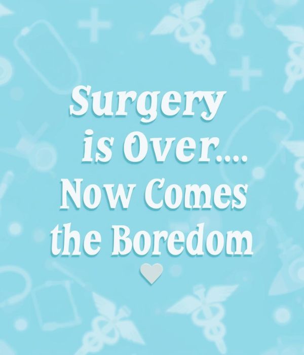 50+ Funny Get Well Soon Messages 3 Funny Get Well Soon Quotes After Surgery