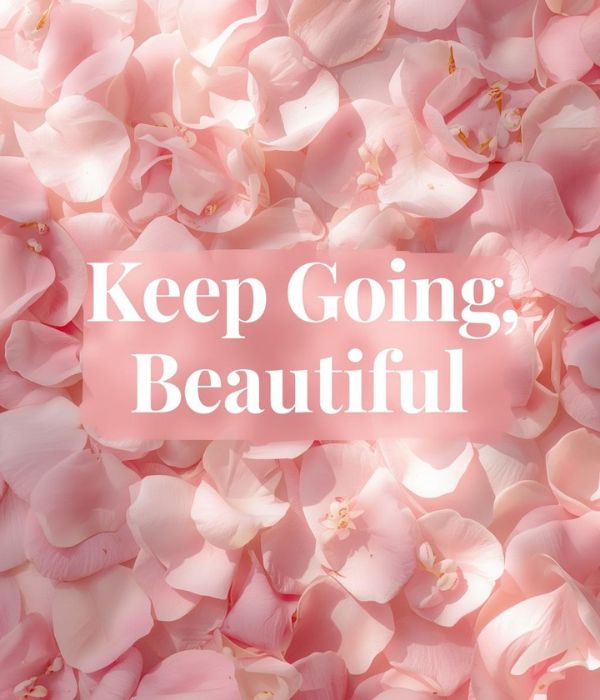 45+ Motivational Messages for Her 5 Encouragement Messages for Her to Be Strong