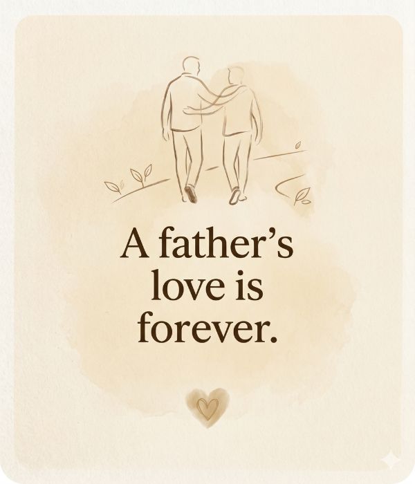 100+ Best Father's Day Quotes to Make Him Smile 3 Emotional Father's Day Quotes