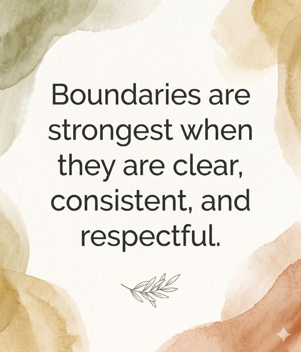 How to Tell a Woman to Leave Your Husband Alone 6 "Boundaries are strongest when they are clear, consistent, and respectful."