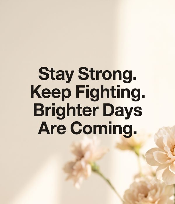 Short Words of Encouragement for a Sick Person
