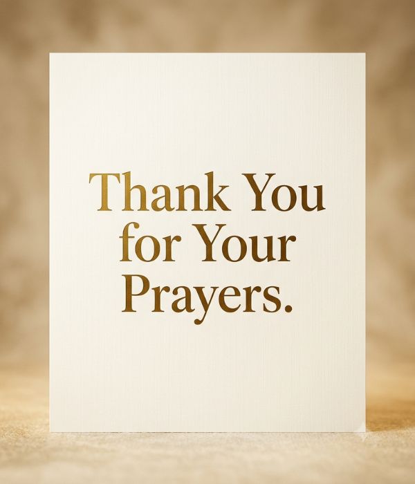 Sincere Thank You Messages for Condolences – 35+ Heartfelt Thank You Notes & Messages 5 Prayer Thank You Messages