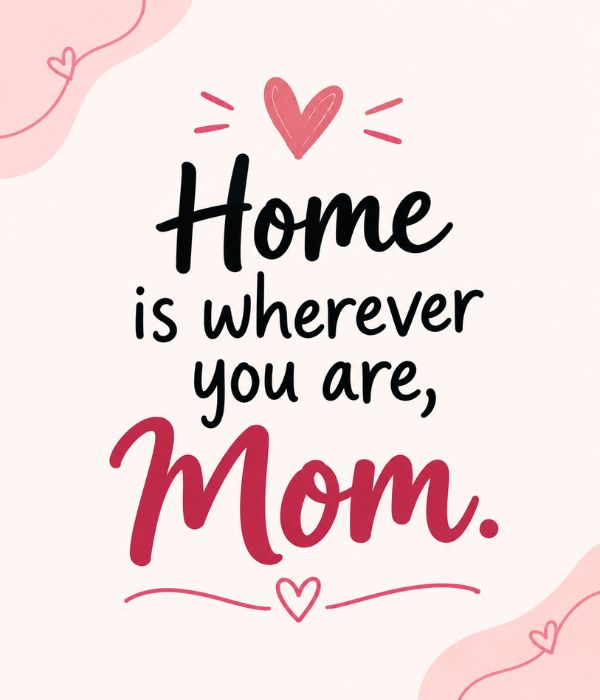 Emotional Messages for Mom
