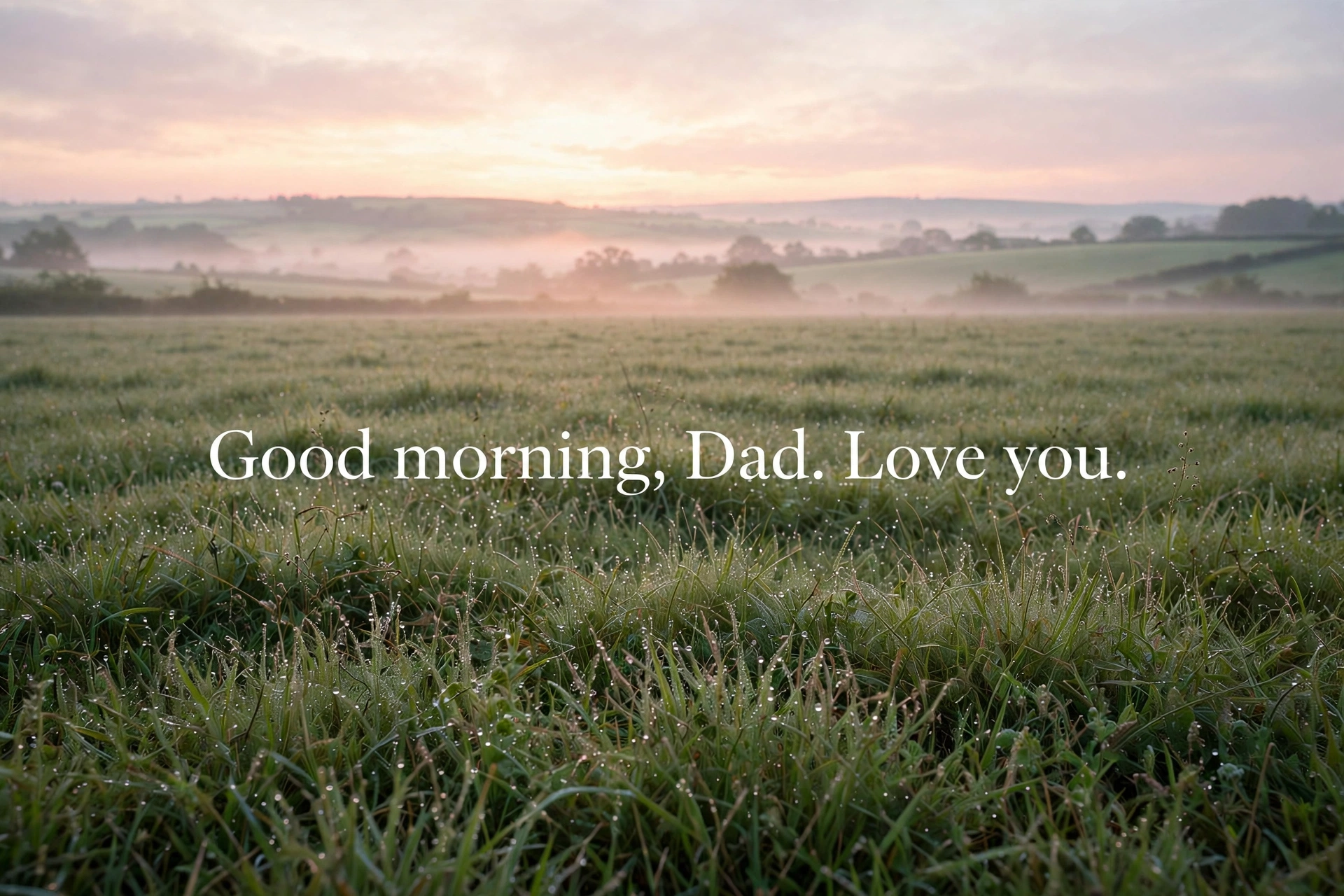 Short sweet good morning texts for dad quote card with soft morning light
