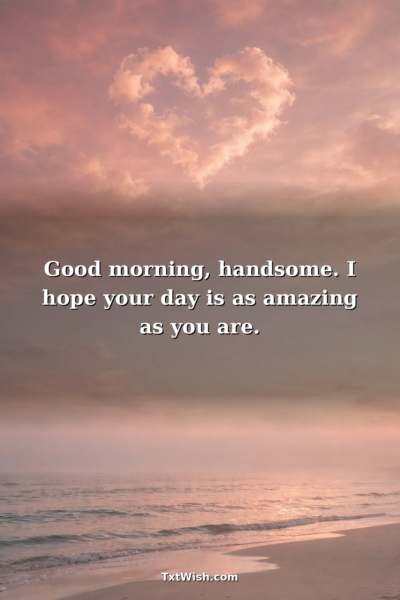 Romantic good morning wishes for him quote card with sunrise over quiet beach
