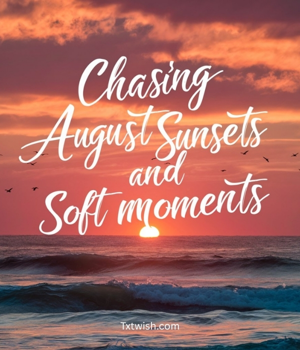 Best 100+ Short August Quotes and Messages 6 hl4